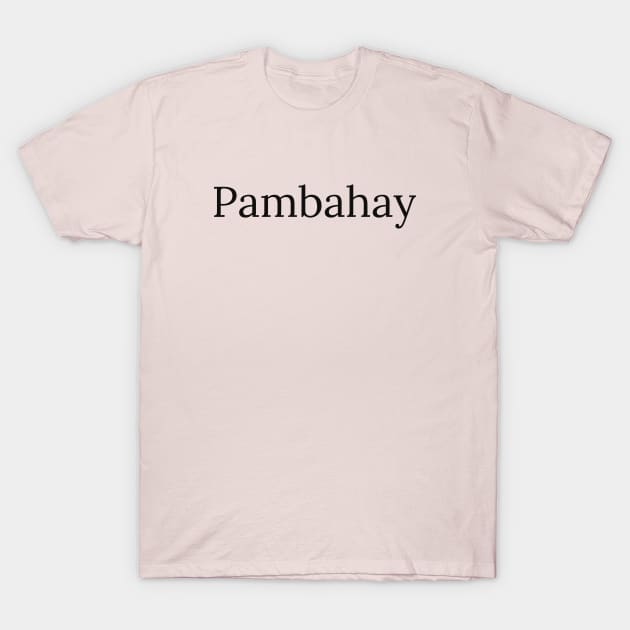 Pinoy Tagalog Word: Pambahay T-Shirt by CatheBelan
